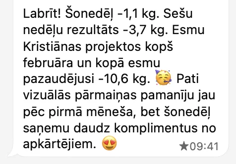 Klientes ziņa par mīnus 10,6 kilogramiem kopš februāra